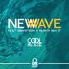 CoolBlaze - New Wave (feat. GBM Nutron & Skorch Bun It)