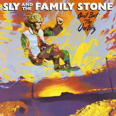 Ain't But the One Way - Sly & The Family Stone
