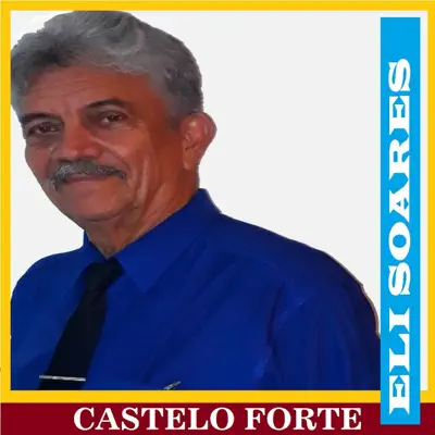 Castelo Forte - Eli Soares