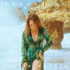 Enough of This - Single by Flavia Abadía album reviews, ratings, credits
