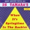 when it's springtime in the Rockies - De Tamara's lyrics