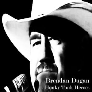 Brendan Dugan - Honky Tonk Heroes - 排舞 编舞者