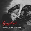 Sexual Piano Jazz Collection: Instrumental Background Music for Intimate Moments & Time Together