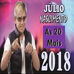 As 20 Mais 2018 - Júlio Nascimento