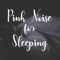 Medium Pink Noise Drown out Background Sounds - Pink Noise lyrics