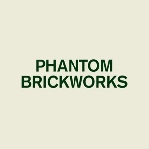Phantom Brickworks III - Single
