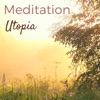 Meditation Utopia - Tranquility Oasis of Peace, Background Music for Mindfulness