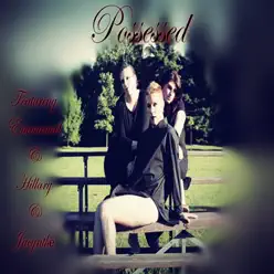 Possessed (feat. Hillary Beats & Jacynthe) - Single - Emmanuel Possessed (feat. Hillary Beats & Jacynthe) - Single - Emmanuel