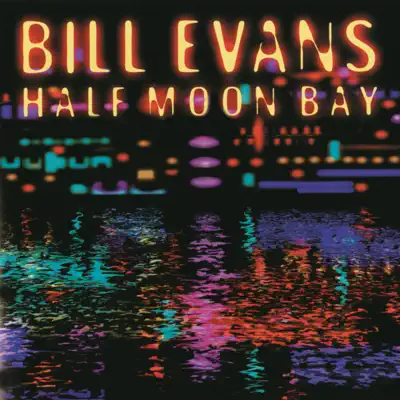 Half Moon Bay (Live) - Bill Evans