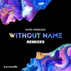 Without Name (Remixes) - EP