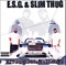 Gangstafied (feat. Sir Daily & Doody) - E.S.G. & Slim Thug lyrics