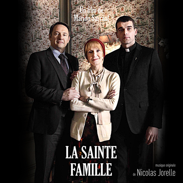 La Sainte Famille Original Motion Picture Soundtrack By Nicolas