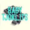 Stream & download Baby Tjoklits - Single