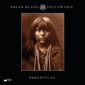 Brian Blade Fellowship - Evinrude-Fifty (Trembling)