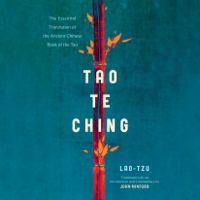 Lao Tzu & John Minford - Tao Te Ching: The Essential Translation of the Ancient Chinese Book of the Tao (Unabridged) artwork