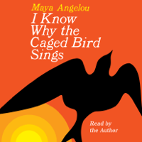 Maya Angelou - I Know Why the Caged Bird Sings (Unabridged) artwork