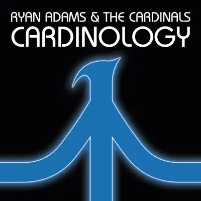 Cardinology - Ryan Adams & the Cardinals Cardinology - Ryan Adams & the Cardinals