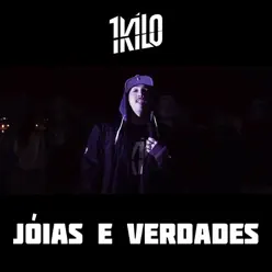 Jóias E Verdades (feat. Pablo Martins, MatheusMT, Chino Oriente, Nuquepi, DoisP, Água Viva, Mz & Nissin Oriente) - Single - 1Kilo