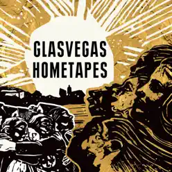 Hometapes - Glasvegas