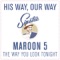 The Way You Look Tonight - Maroon 5 lyrics