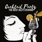 Cocktail Party - The Best Jazzy Evening: Collection of Instrumental Jazz Saxophone & Guitar artwork