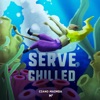 Serve Chilled - EP