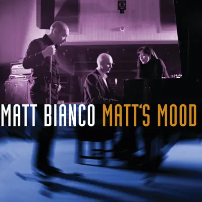 Matt's Mood - Matt Bianco