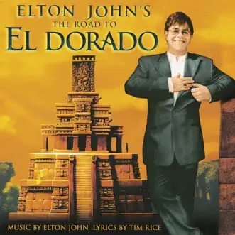 The Road to El Dorado (Original Motion Picture Soundtrack) by Elton John album reviews, ratings, credits