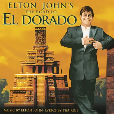 The Road To El Dorado (Original Motion Picture Soundtrack) - Elton John