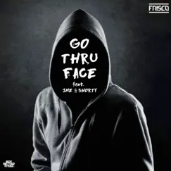 Go Thru Face (feat. Shorty & JME) Song Lyrics