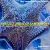 The Lost Music of Canterbury: Music from the Peterhouse Partbooks album lyrics, reviews, download