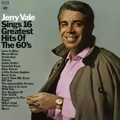 Sings 16 Greatest Hits of the 60's - Jerry Vale Sings 16 Greatest Hits of the 60's - Jerry Vale
