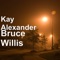 Bruce Willis (feat. KHA SPLIZZ) - Kay Alexander lyrics