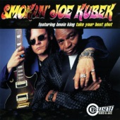 Smokin' Joe Kubek - Never Enough