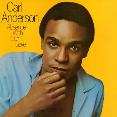 Absence Without Love - Carl Anderson Absence Without Love - Carl Anderson