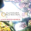 Undiscovered (Alankara Orchestra) - Single album lyrics, reviews, download