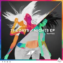 The Days / Nights (Remixes) - EP - Avicii