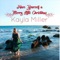 Baby It's Cold Outside (feat. Jake Miller) - Kayla Miller lyrics
