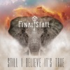 Still I Believe It's True - EP