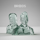 Broods - Taking You There