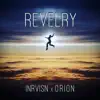 Revelry (feat. Orion) - Single album lyrics, reviews, download