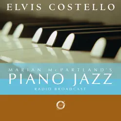 Marian McPartland's Piano Jazz Radio Broadcast (With Elvis Costello) - Elvis Costello