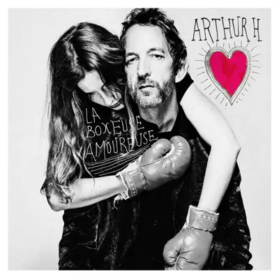 La boxeuse amoureuse (Radio Edit) - Single - Arthur H