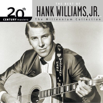 20th Century Masters - The Millennium Collection: The Best of Hank Williams, Jr. - Hank Williams Jr.