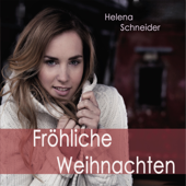 Fröhliche Weihnachten - Helena Schneider