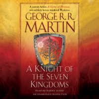 George R. R. Martin - A Knight of the Seven Kingdoms (Unabridged) artwork