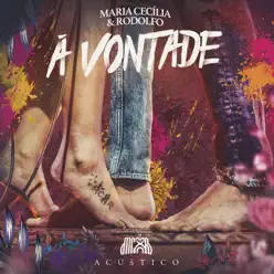 À Vontade (Acústico) - Maria Cecília e Rodolfo À Vontade (Acústico) - Maria Cecília e Rodolfo