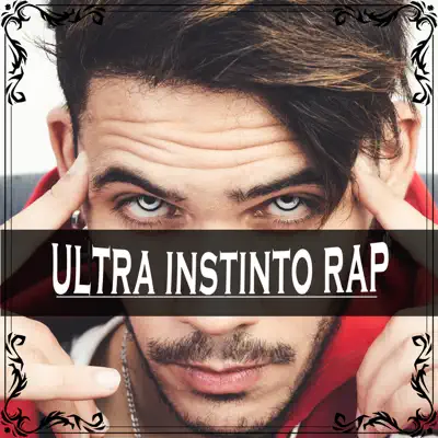 Ultra Instinto Rap (feat. Nery Godoy) - Single - Kronno Zomber