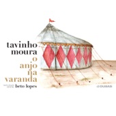 Tavinho Moura - A Música e o Circo (feat. Mariana Brant, Nelson Angelo & Beto Lopes)