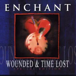 Wounded & Time Lost - Enchant